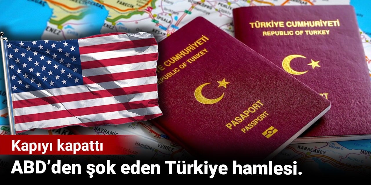 ABD’den şok eden Türkiye hamlesi. Kapıyı kapattı