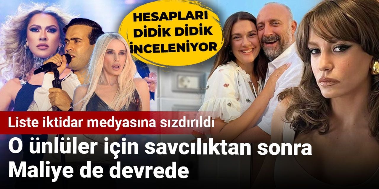 O sanatçılar için savcılıktan sonra Maliye de harekete geçti: Hesapları didik didik